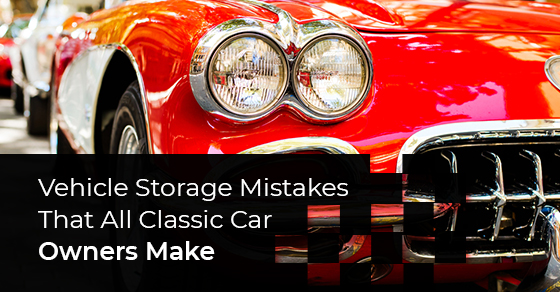 Vehicle Storage Mistakes That All Classic Car Owners Make