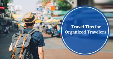 Travel Tips for Organized Travelers